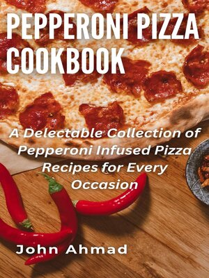 cover image of Pepperoni Pizza Cookbook